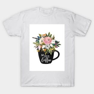 But First Coffee Floral Cup T-Shirt